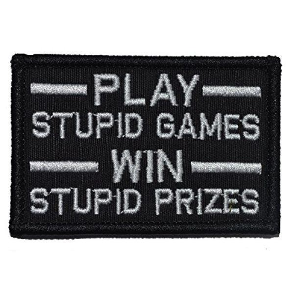 Tactical Gear Junkie Airsoft Morale Patch 1 Play Stupid Games, Win Stupid Prizes 2x3 Patch - Black