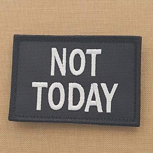 LEGEEON Airsoft Morale Patch 1 LEGEEON Not Today 2x3.25 Morale Tactical Military Embroidery Hook&Loop Patch