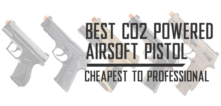 Best CO2 Airsoft Pistols